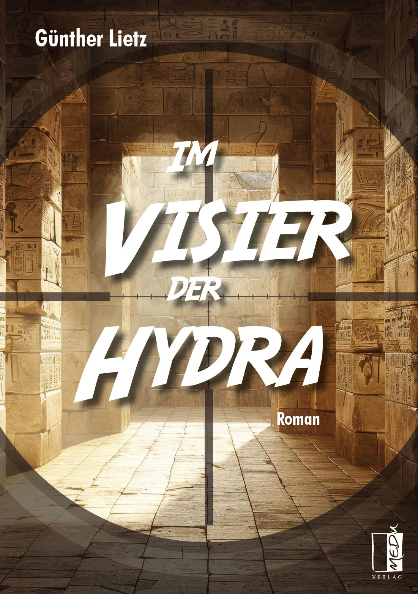 Cover: 9783963521676 | Im Visier der Hydra | Günther Lietz | Taschenbuch | 408 S. | Deutsch