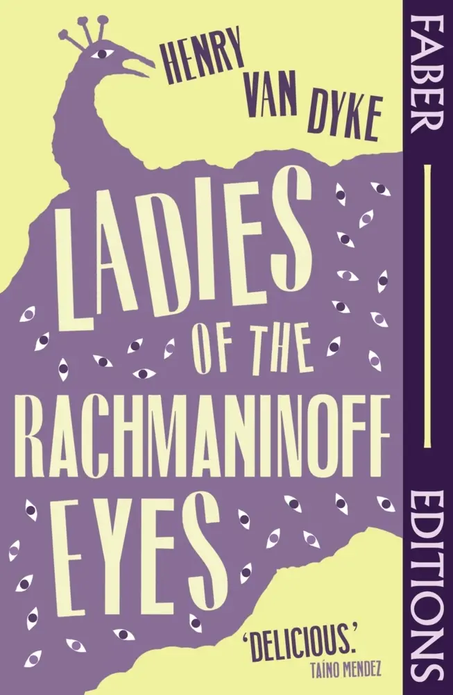 Cover: 9780571391776 | Ladies Of The Rachmaninoff Eyes | Henry Van Dyke | Taschenbuch | 2026