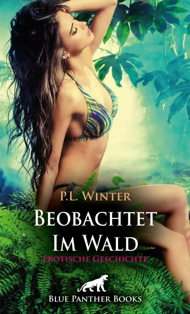 Cover: 9783756151776 | Beobachtet - Im Wald Erotische Geschichte + 2 weitere Geschichten