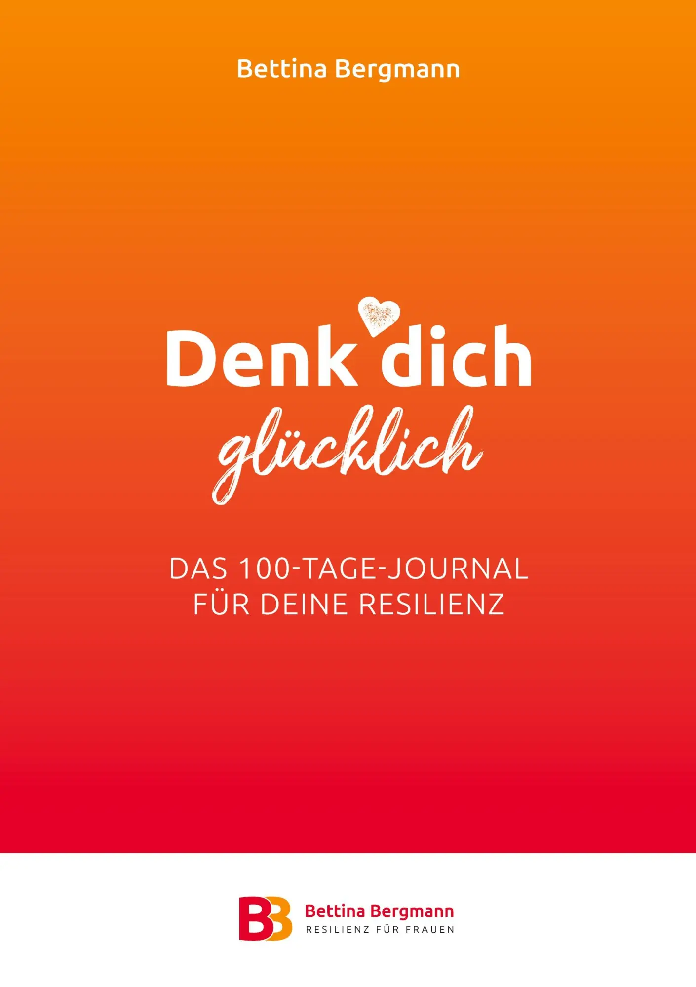 Cover: 9783756221776 | Denk dich glücklich | Das 100-Tage-Journal für deine Resilienz | Buch