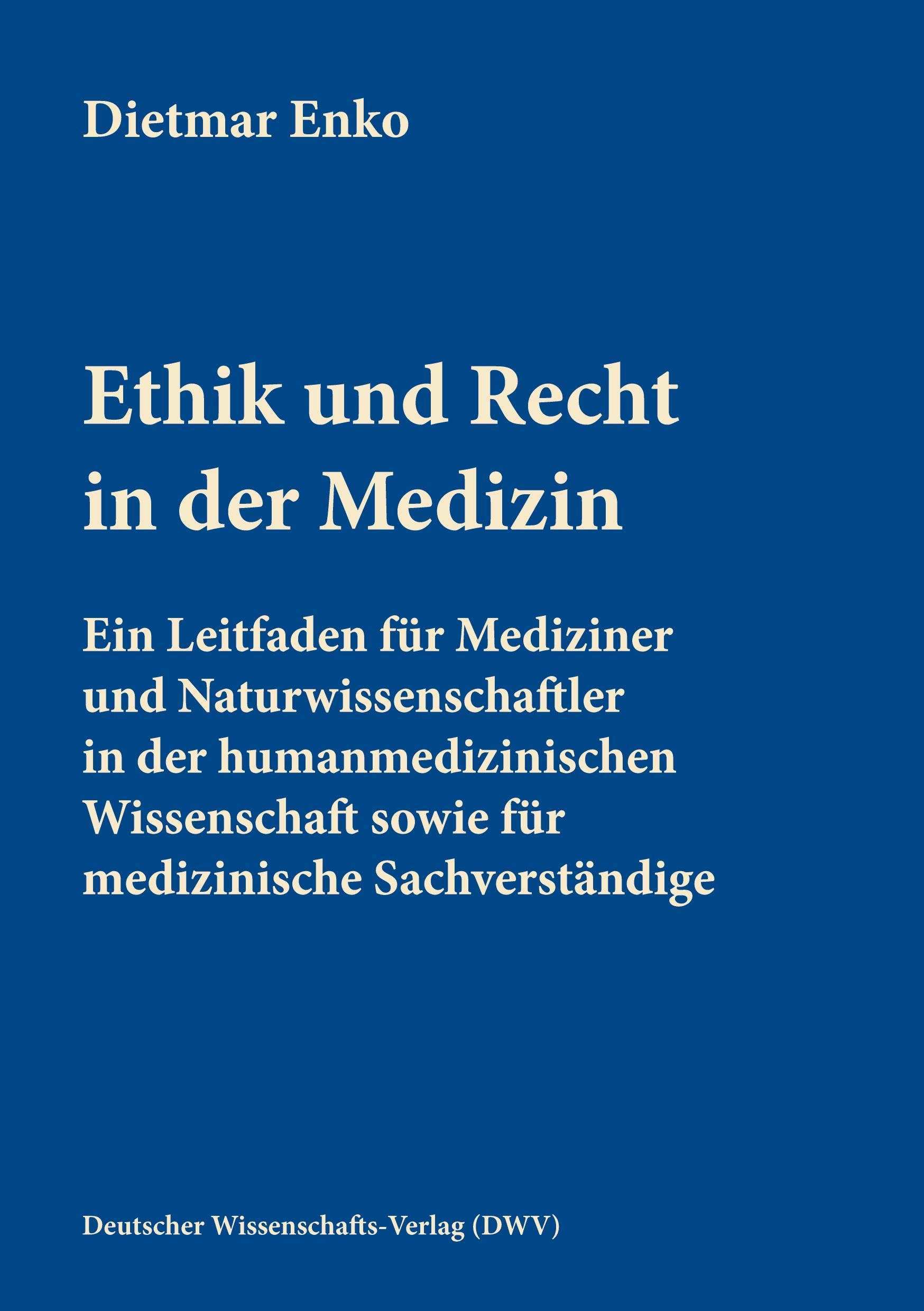 Cover: 9783868881776 | Ethik und Recht in der Medizin | Dietmar Enko | Taschenbuch | 109 S.