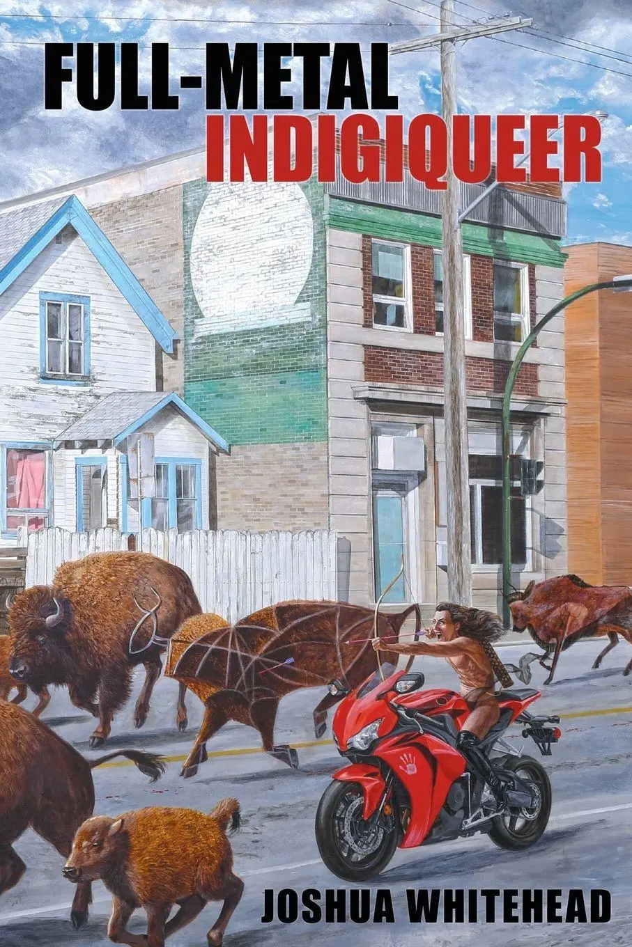 Cover: 9781772011876 | Full-Metal Indigiqueer | Joshua Whitehead | Taschenbuch | Englisch