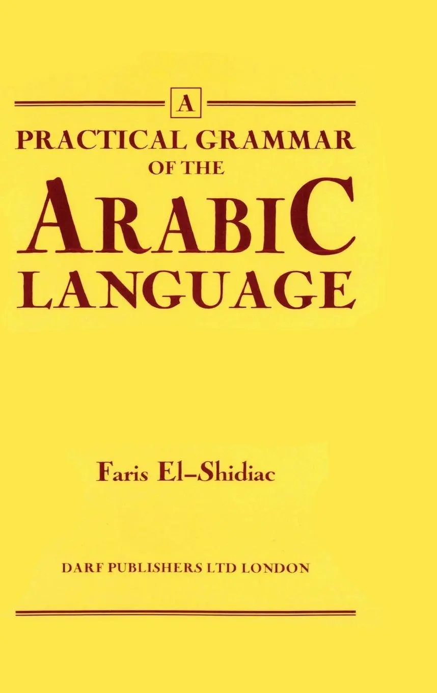 Cover: 9781850771876 | Practical Grammar of the Arabic Language | Faris El-Shidiac | Buch