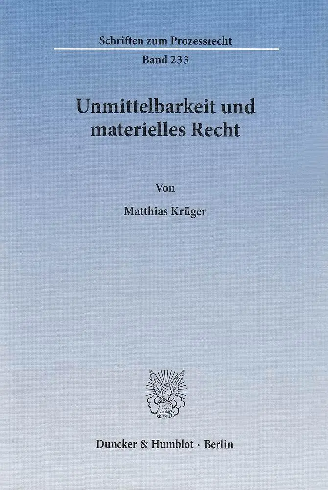 Cover: 9783428141876 | Unmittelbarkeit und materielles Recht. | Matthias Krüger | Taschenbuch