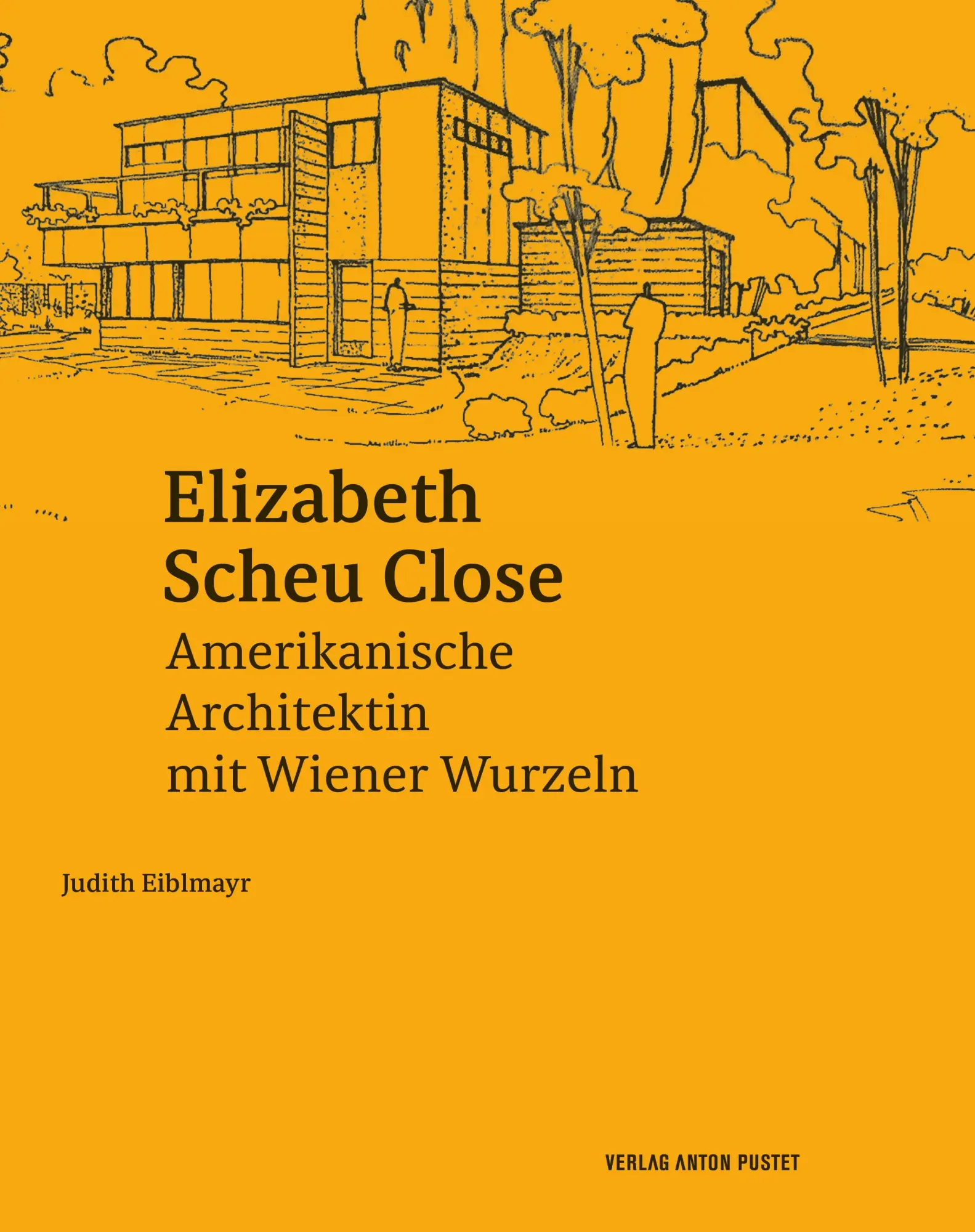 Cover: 9783702511876 | Elizabeth Scheu Close | Amerikanische Architektin mit Wiener Wurzeln
