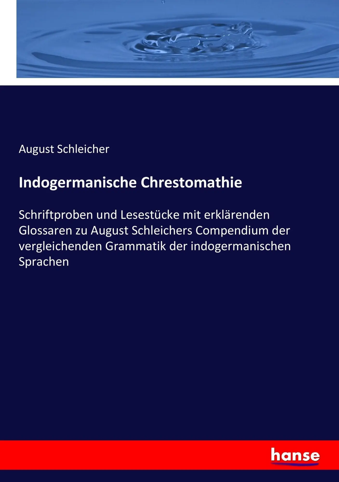 Cover: 9783743651876 | Indogermanische Chrestomathie | August Schleicher | Taschenbuch | 2017