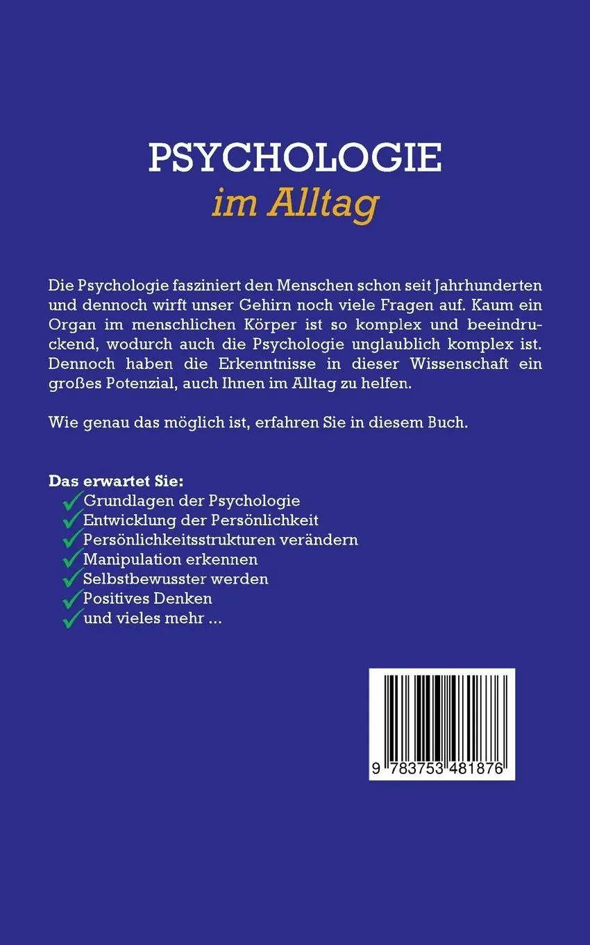 Rückseite: 9783753481876 | Psychologie im Alltag: Wie Sie mit einfacher Psychologie...