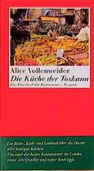 Cover: 9783803111876 | Die Küche der Toskana | Alice Vollenweider | Buch | Salto | 141 S.