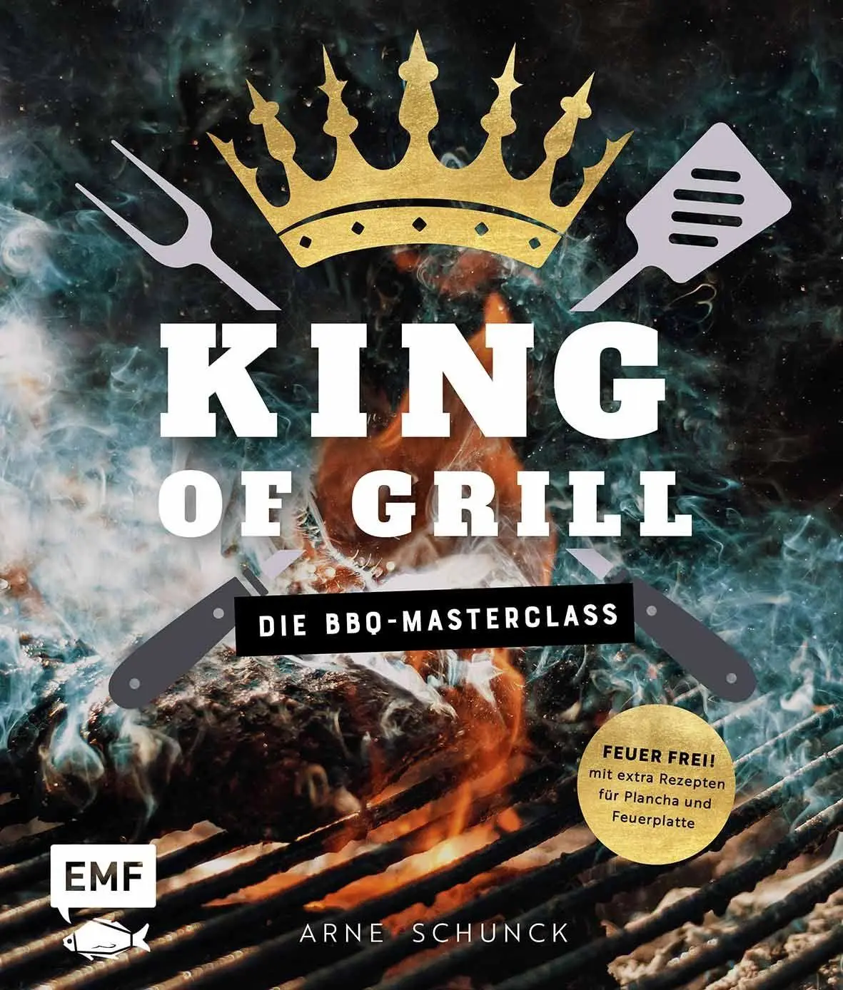 Cover: 9783745931976 | King of Grill - Die BBQ-Masterclass | Arne Schunck | Buch | 160 S.
