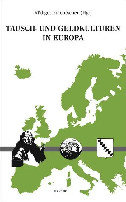 Cover: 9783963111976 | Tausch- und Geldkulturen in Europa | mdv aktuell, mdv aktuell 15