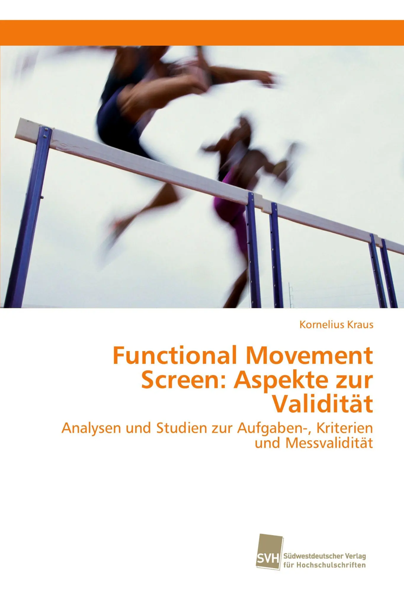 Cover: 9786202321976 | Functional Movement Screen: Aspekte zur Validität | Kornelius Kraus