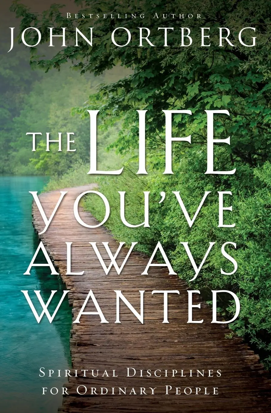 Cover: 9780310342076 | The Life You've Always Wanted | John Ortberg | Taschenbuch | Englisch