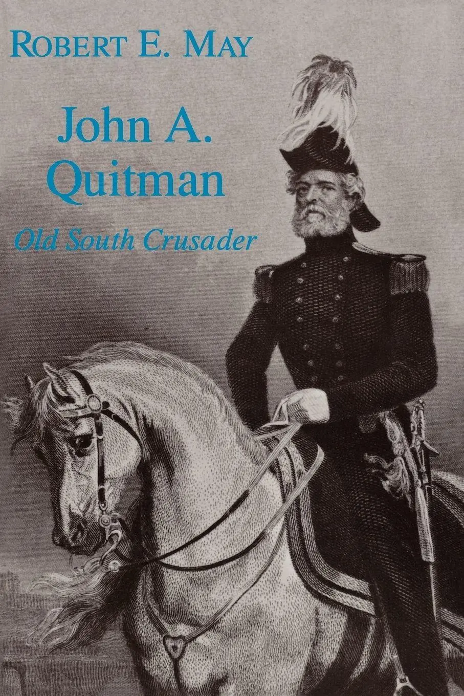 Cover: 9780807112076 | John A. Quitman | Old South Crusader | Robert E. May | Taschenbuch