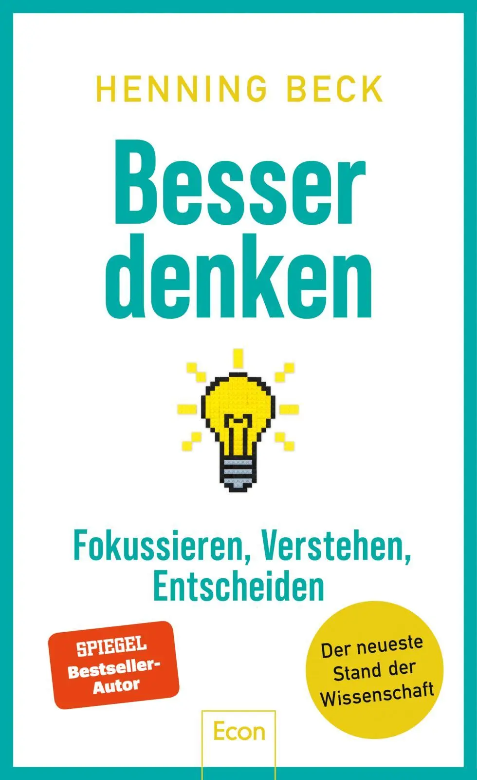 Cover: 9783430212076 | Besser denken | Henning Beck | Buch | 304 S. | Deutsch | 2025