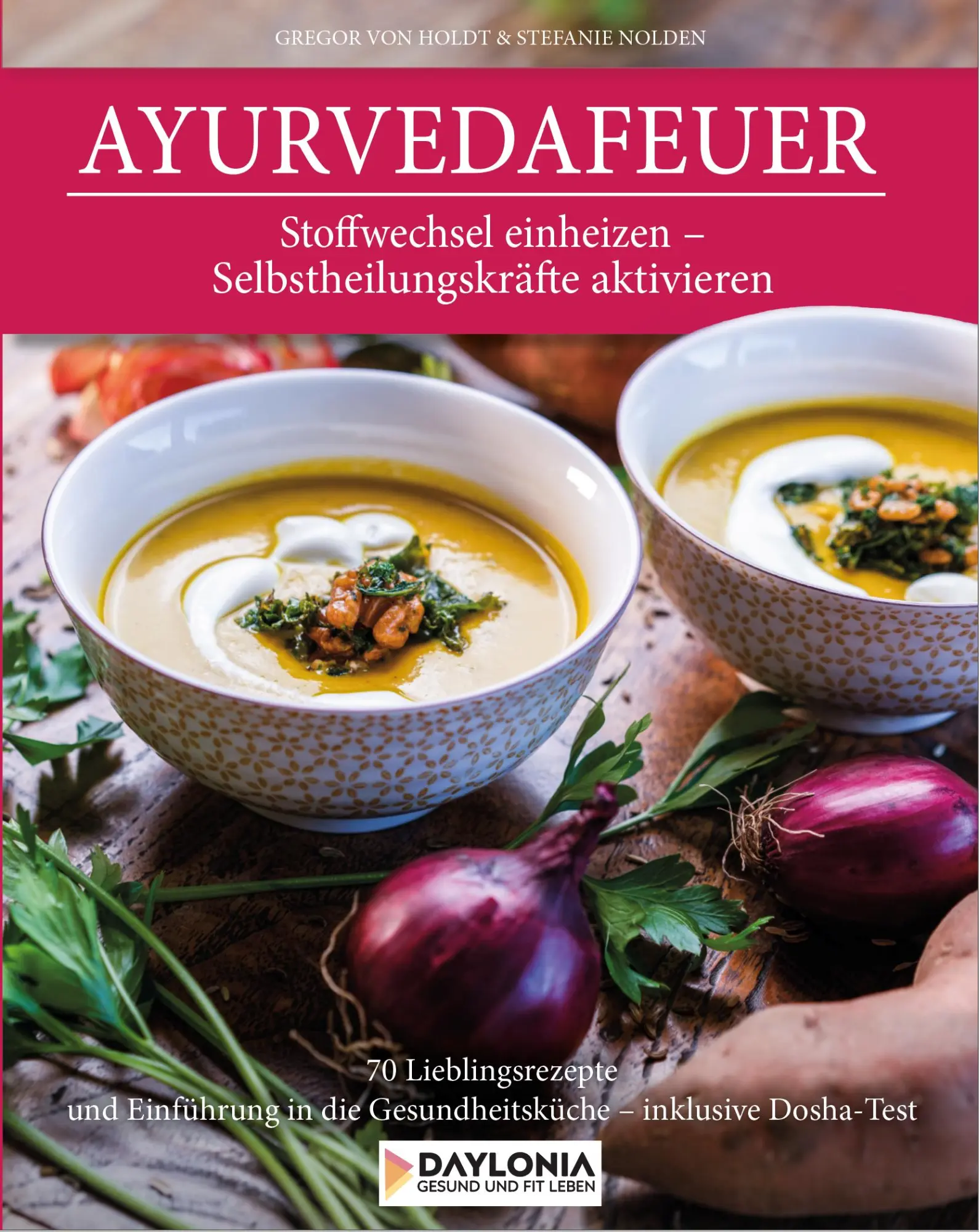 Cover: 9783948942076 | Ayurvedafeuer | Gregor von Holdt (u. a.) | Buch | 164 S. | Deutsch