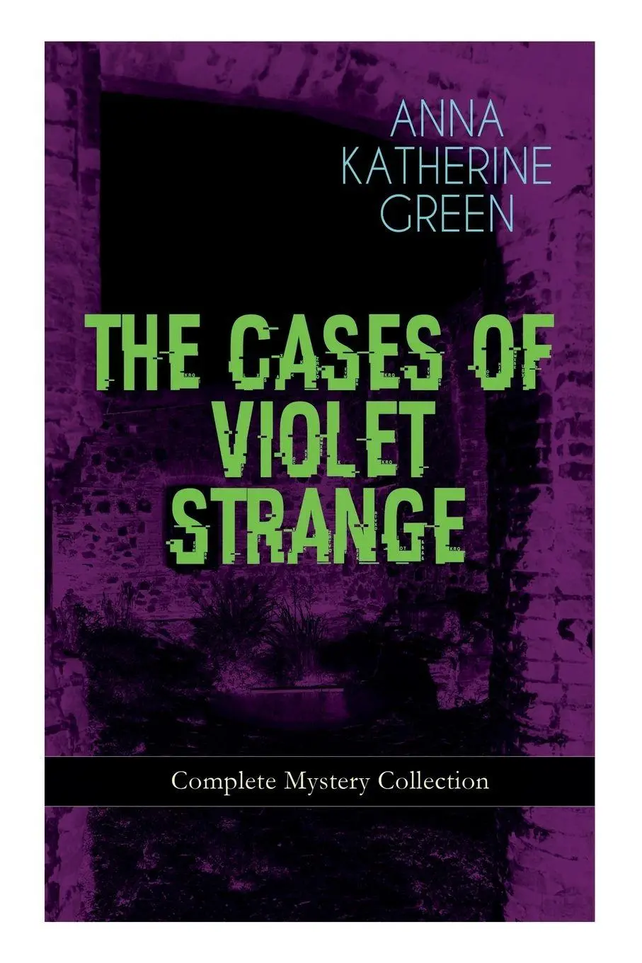 Cover: 9788026892076 | THE CASES OF VIOLET STRANGE - Complete Mystery Collection | Green