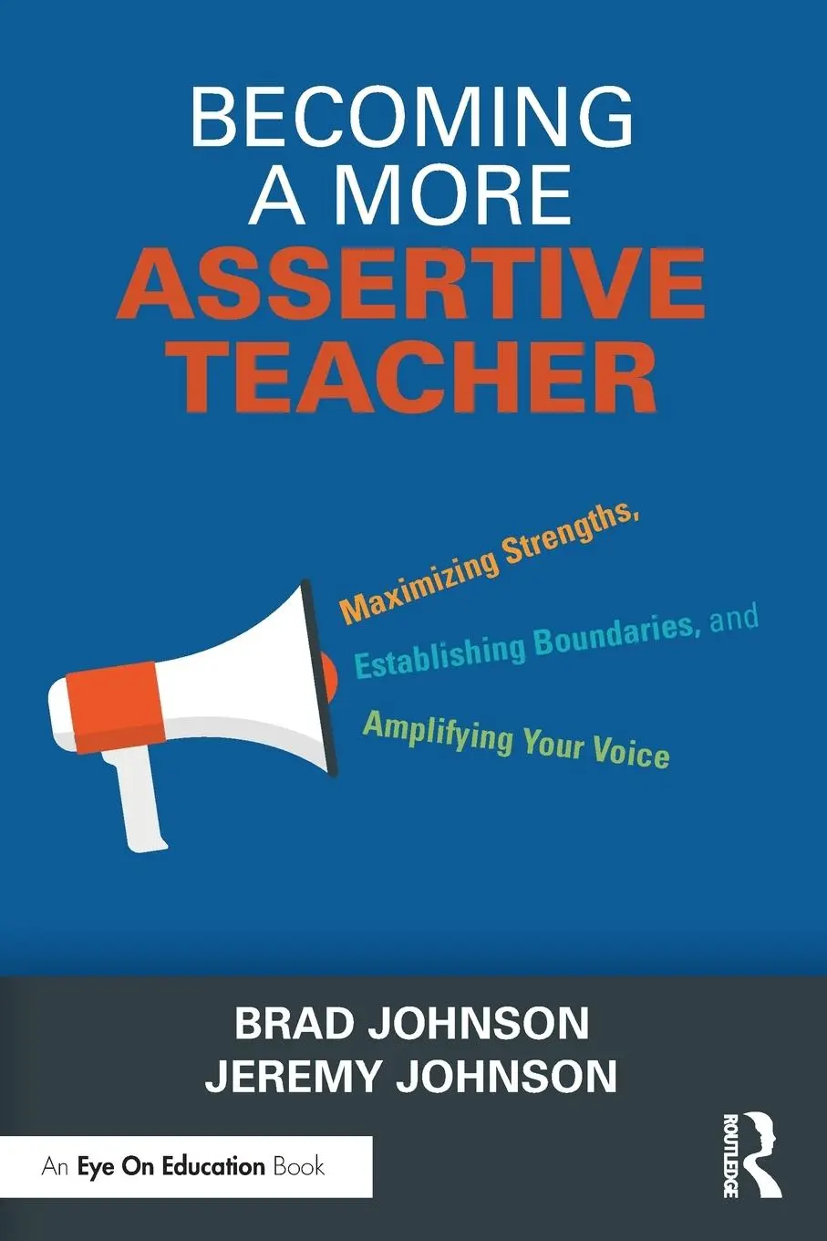 Cover: 9781032592176 | Becoming a More Assertive Teacher | Brad Johnson (u. a.) | Taschenbuch