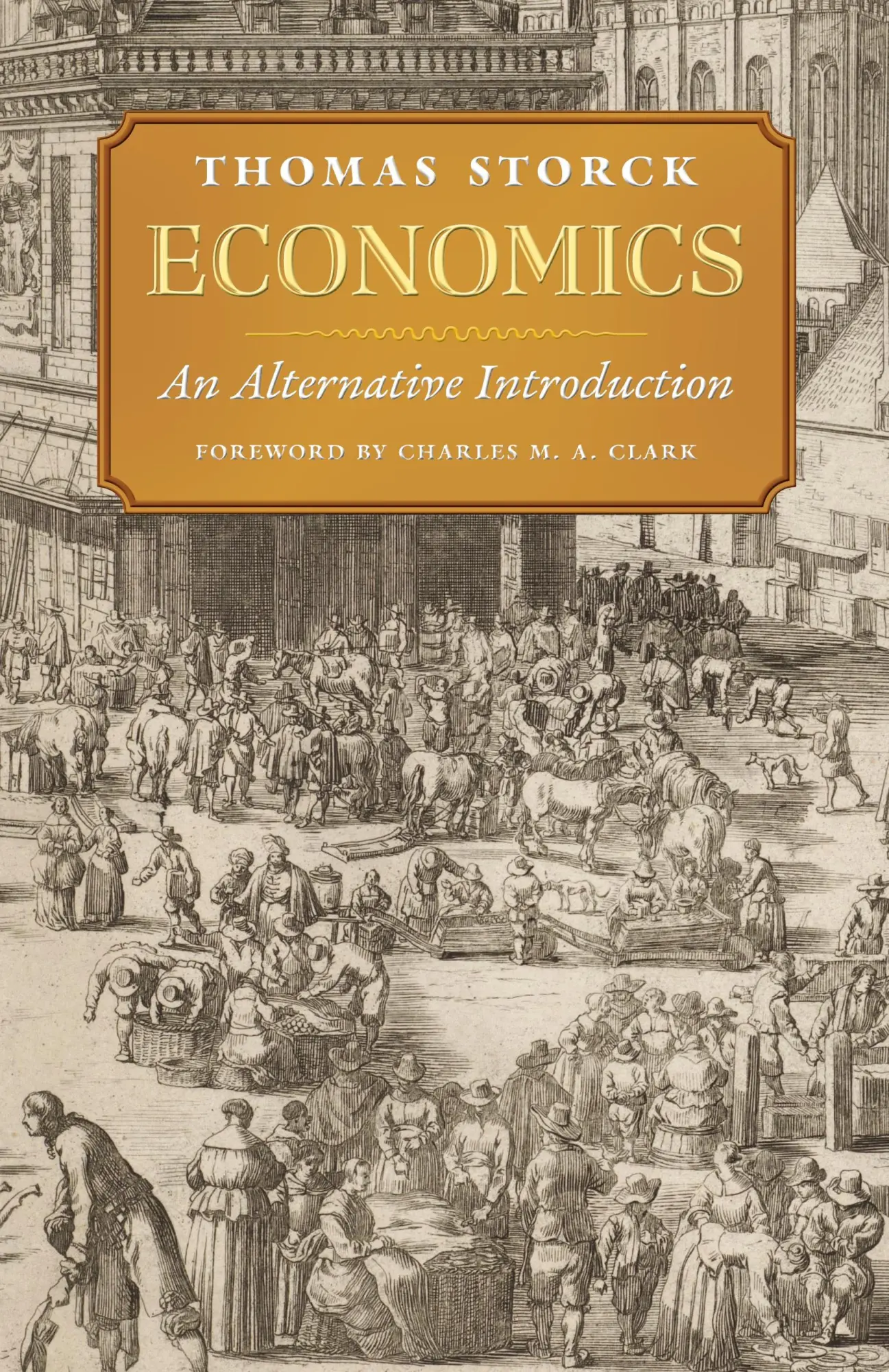 Cover: 9781998492176 | Economics | An Alternative Introduction | Thomas Storck | Taschenbuch