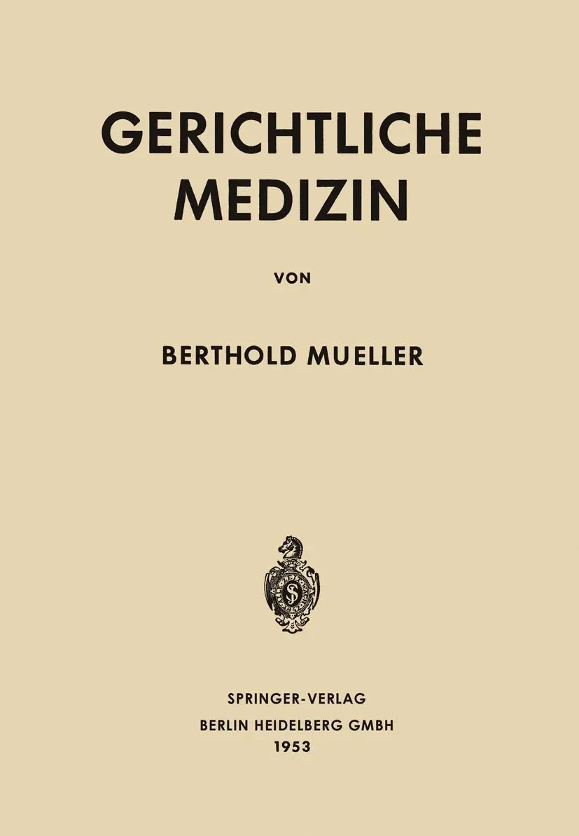 Cover: 9783662272176 | Gerichtliche Medizin | Berthold Mueller | Taschenbuch | xvi | Deutsch