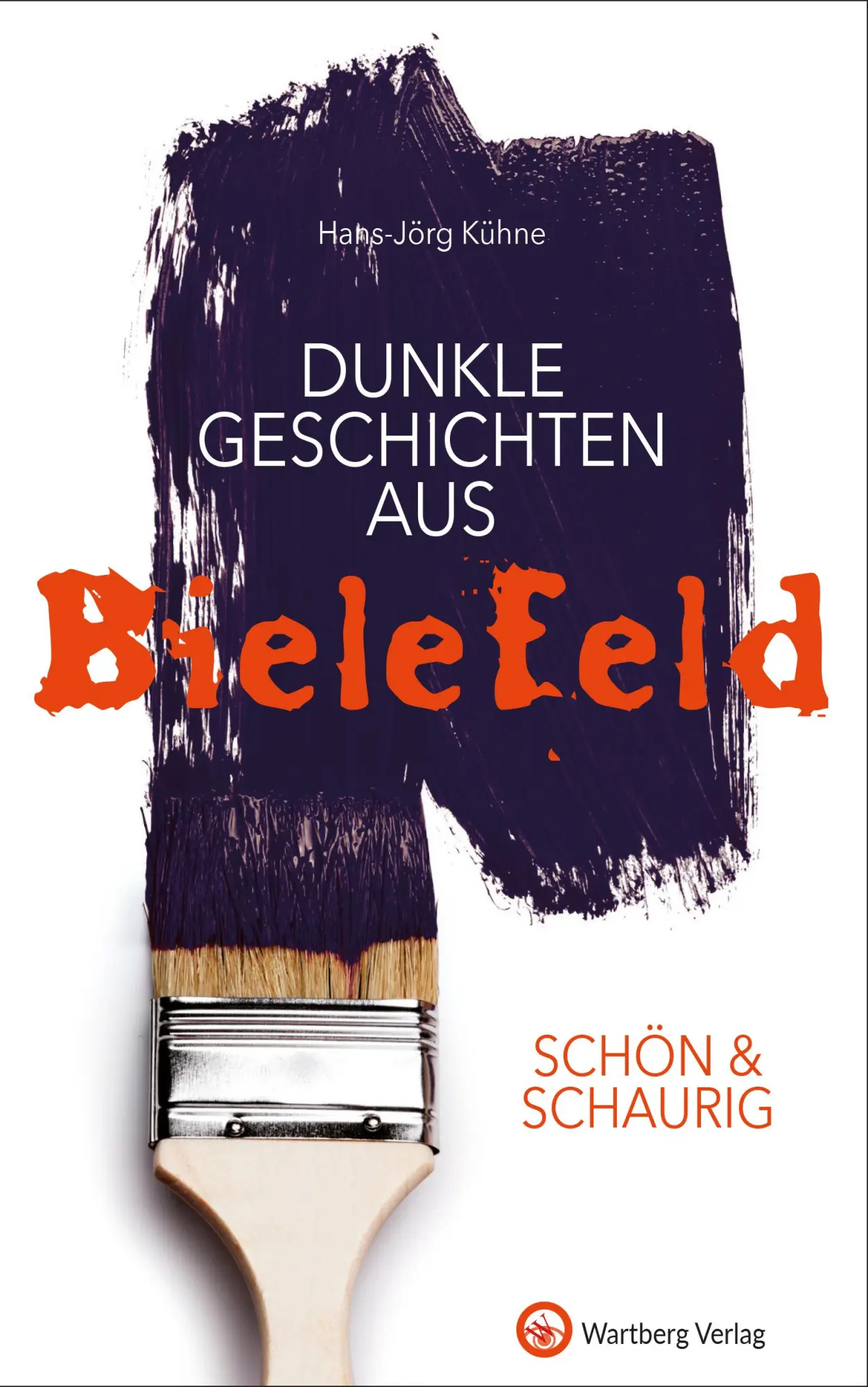 Cover: 9783831322176 | SCHÖN &amp; SCHAURIG - Dunkle Geschichten aus Bielefeld | Hans-Jörg Kühne