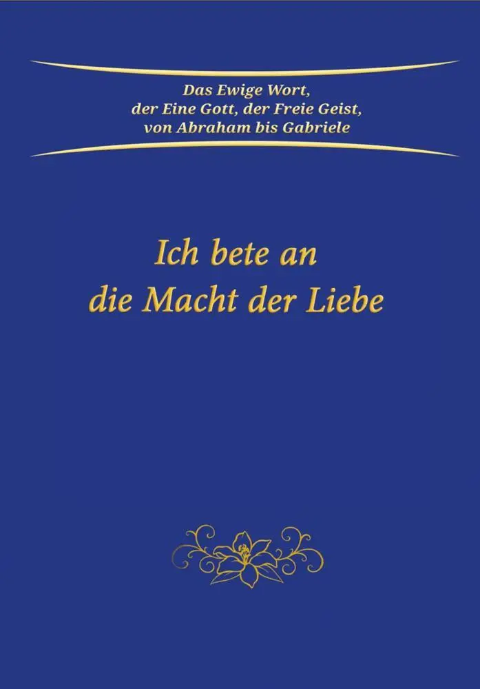 Cover: 9783964462176 | Ich bete an die Macht der Liebe | Gabriele | Buch | Deutsch | 2021