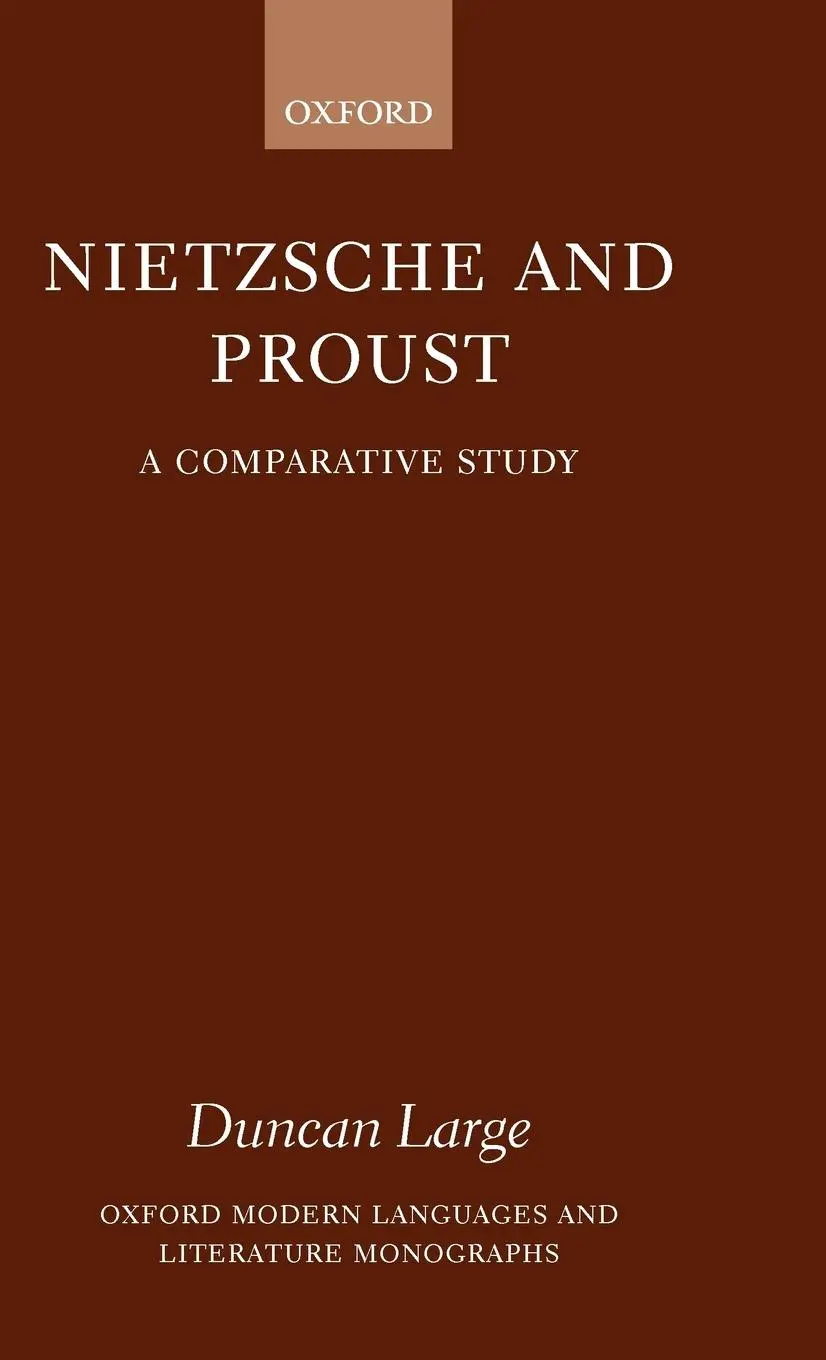 Cover: 9780199242276 | Nietzsche and Proust | A Comparative Study | Duncan Large | Buch