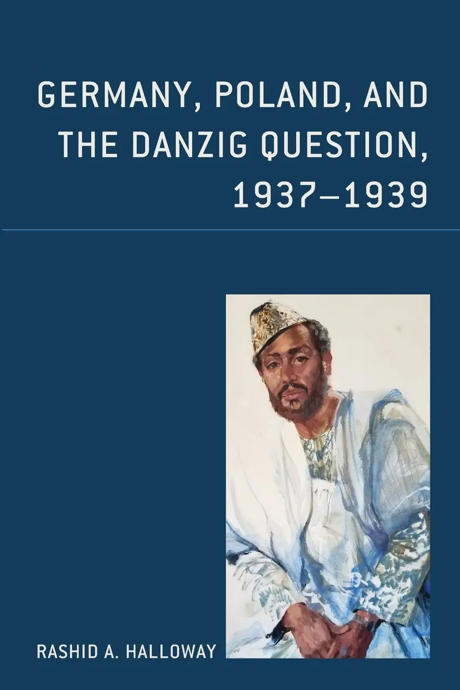 Cover: 9780761872276 | Germany, Poland, and the Danzig Question, 1937-1939 | Halloway | Buch
