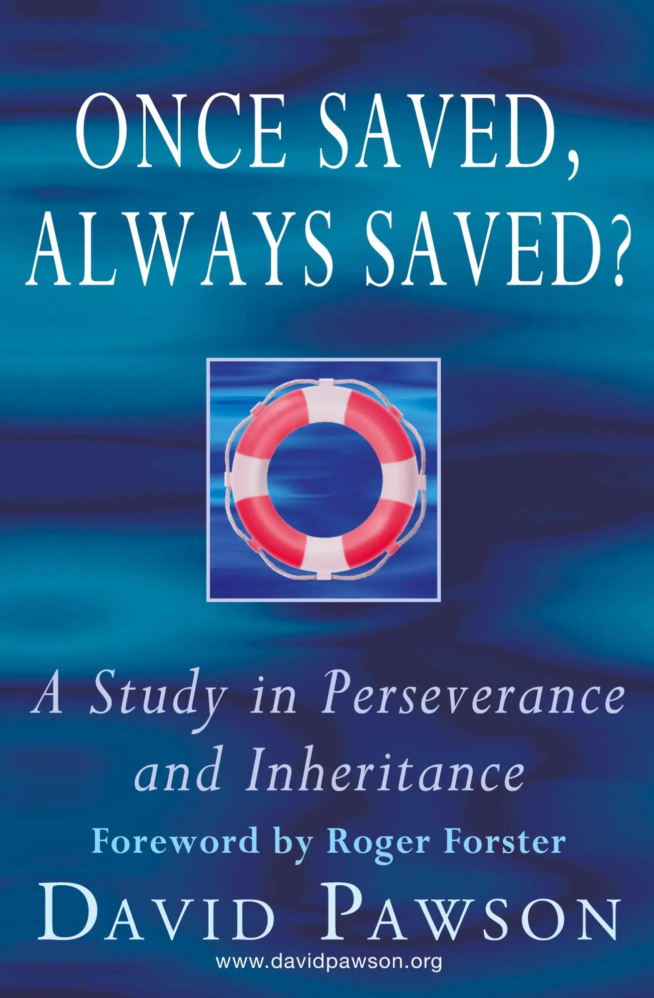 Cover: 9781913472276 | Once Saved, Always Saved? | A Study in perseverance and inheritance