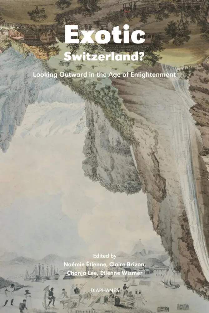 Cover: 9783035802276 | Exotic Switzerland? | Looking Outward in the Age of Enlightenment