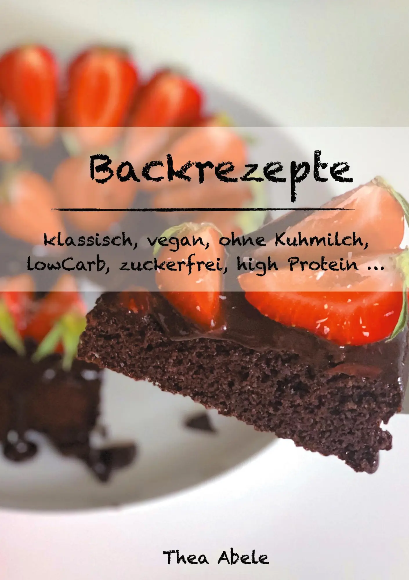 Cover: 9783751982276 | Backrezepte | von Theas Zuckerwolke | Thea Abele | Buch | 92 S. | 2020