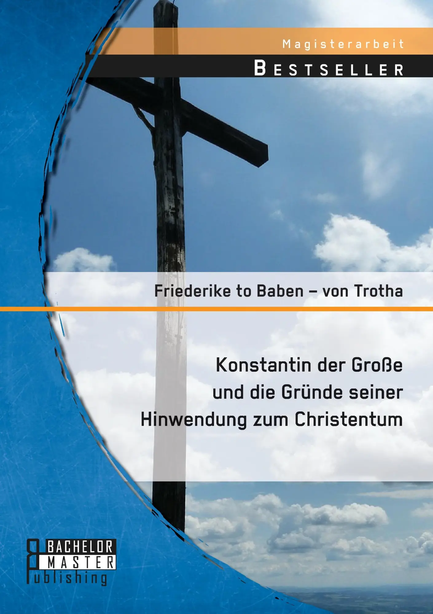 Cover: 9783958202276 | Konstantin der Große und die Gründe seiner Hinwendung zum Christentum