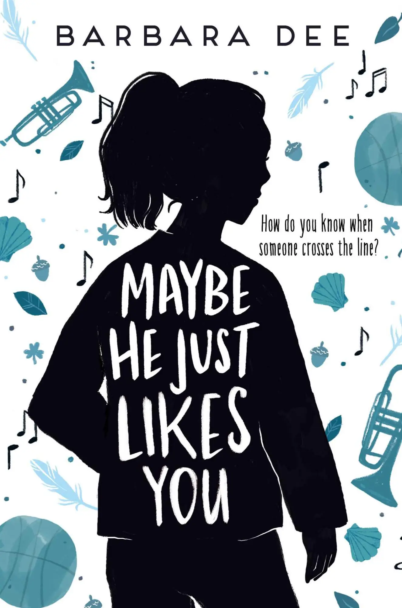Cover: 9781534432376 | Maybe He Just Likes You | Barbara Dee | Buch | Gebunden | Englisch