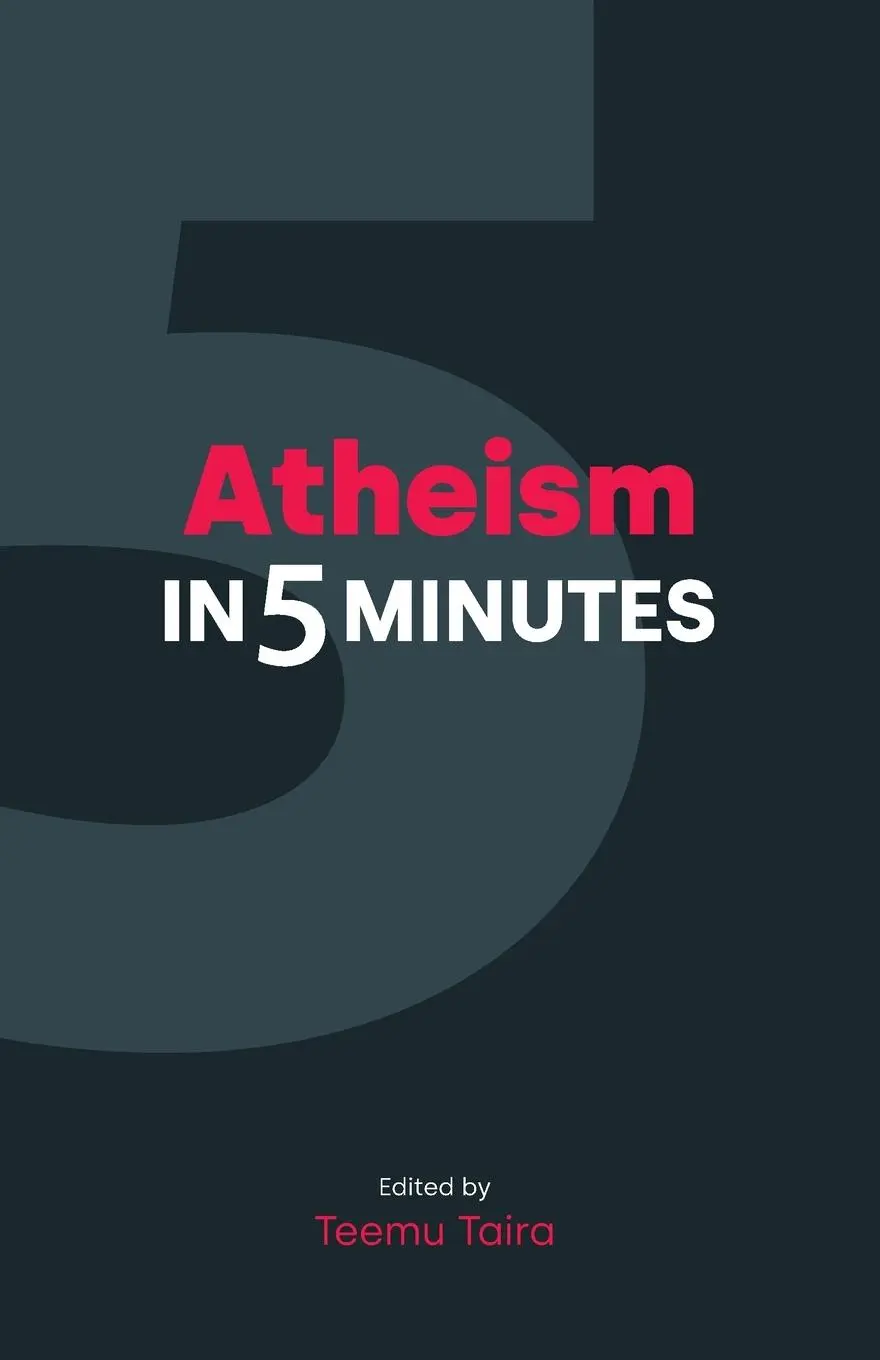Cover: 9781800502376 | Atheism in Five Minutes | Teemu Taira | Taschenbuch | Englisch | 2022