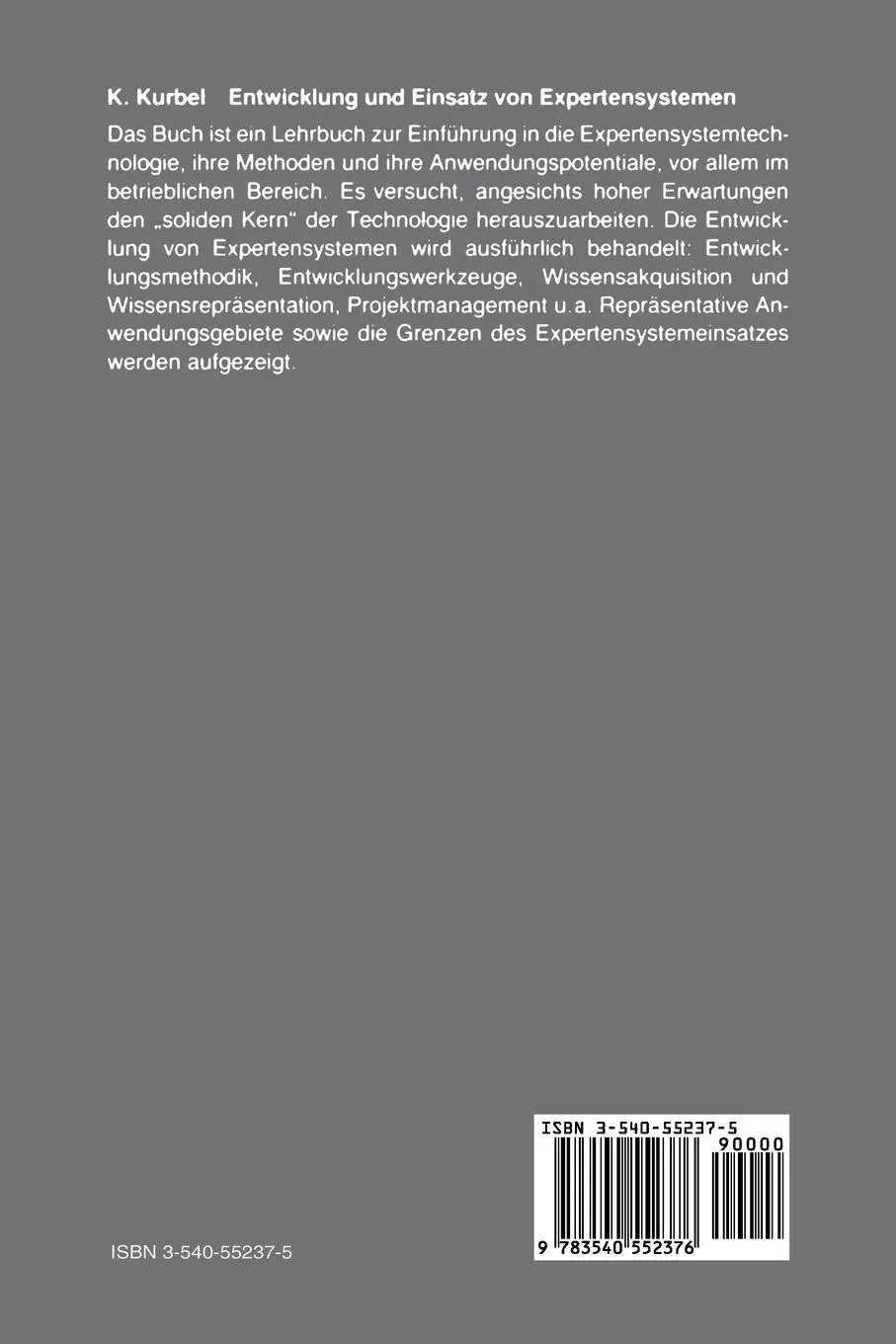 Rückseite: 9783540552376 | Entwicklung und Einsatz von Expertensystemen | Karl Kurbel | Buch