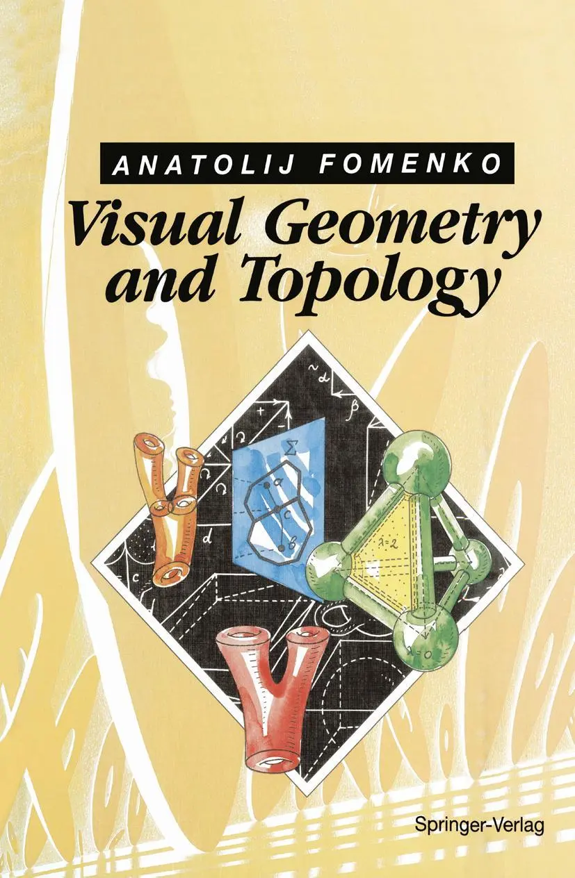 Cover: 9783642762376 | Visual Geometry and Topology | Anatolij T. Fomenko | Taschenbuch | xvi Cover: 9783642762376 | Visual Geometry and Topology | Anatolij T. Fomenko | Taschenbuch | xvi