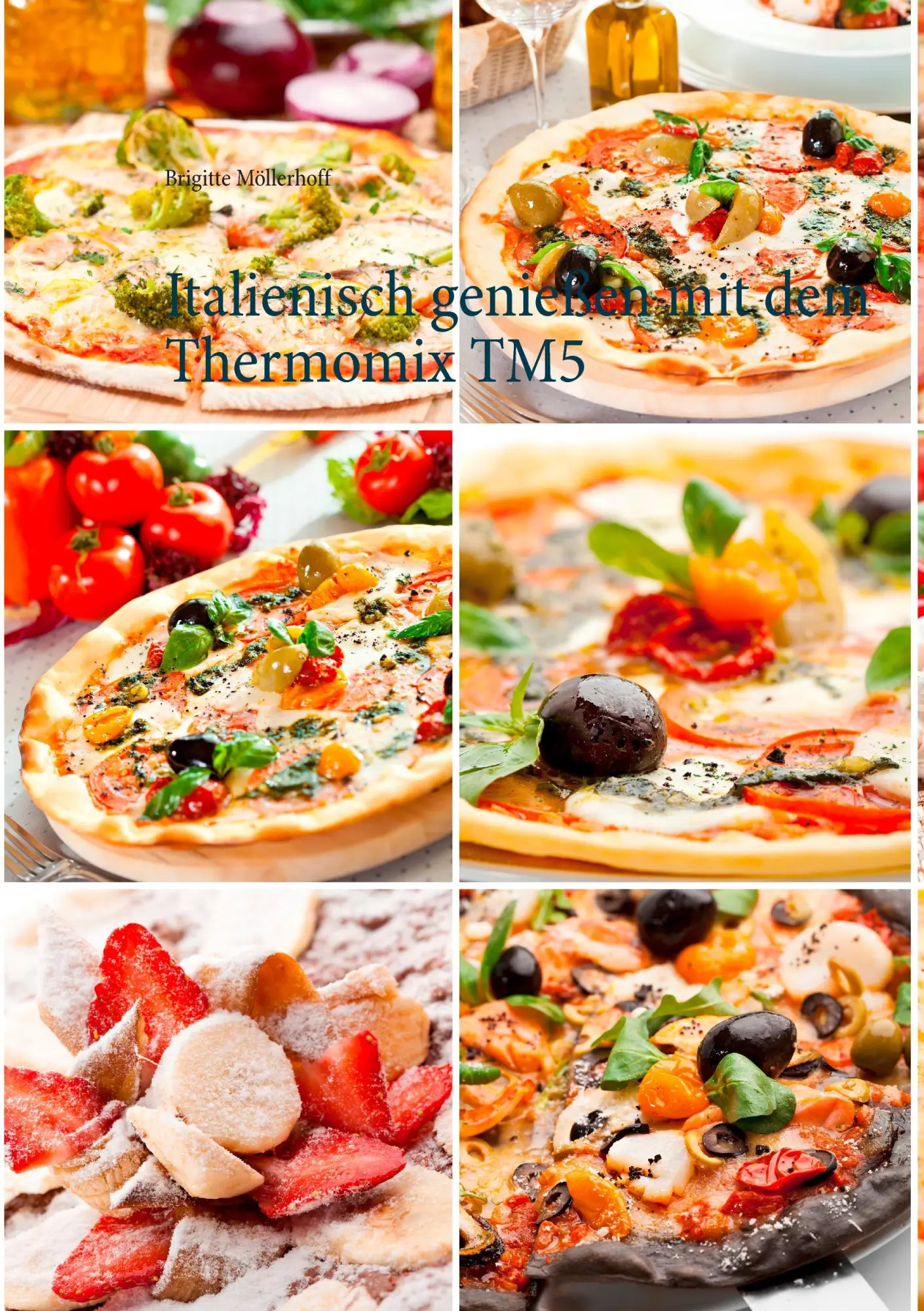 Cover: 9783734762376 | Italienisch genießen mit dem Thermomix TM5 | Brigitte Möllerhoff