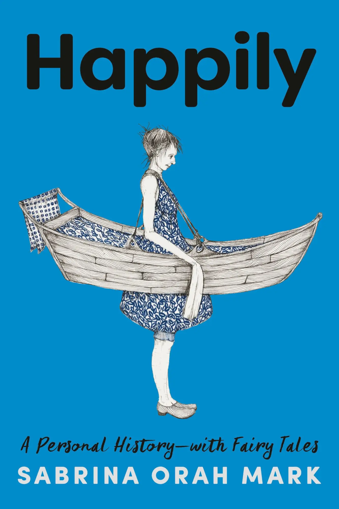 Cover: 9780593242476 | Happily | A Personal History-With Fairy Tales | Sabrina Orah Mark