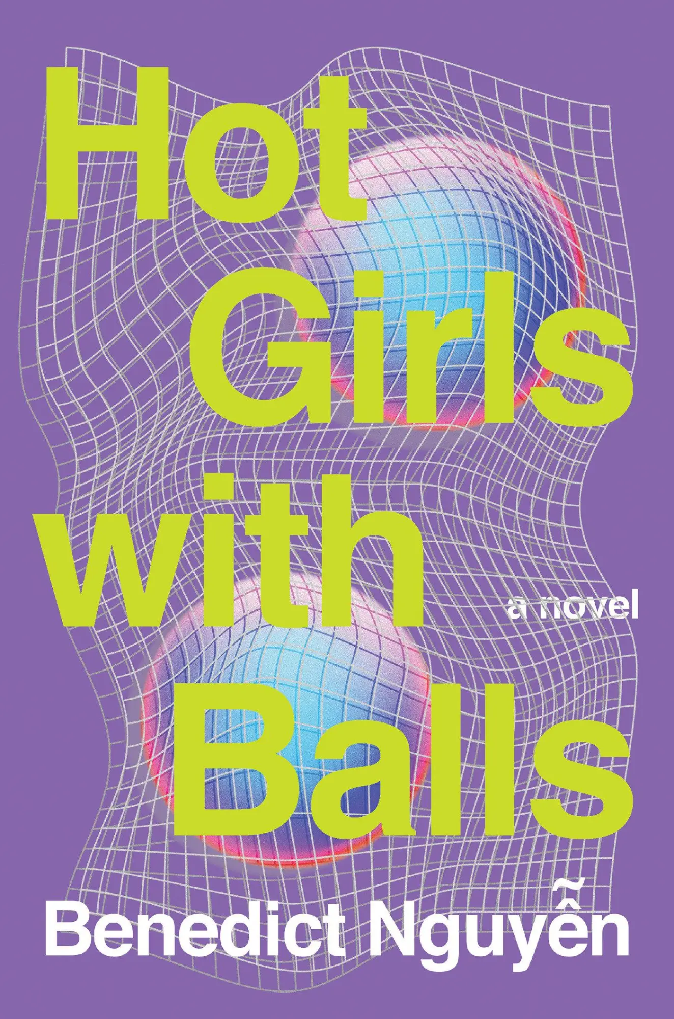 Cover: 9781646222476 | Hot Girls with Balls | Benedict Nguyen | Buch | Englisch | 2025