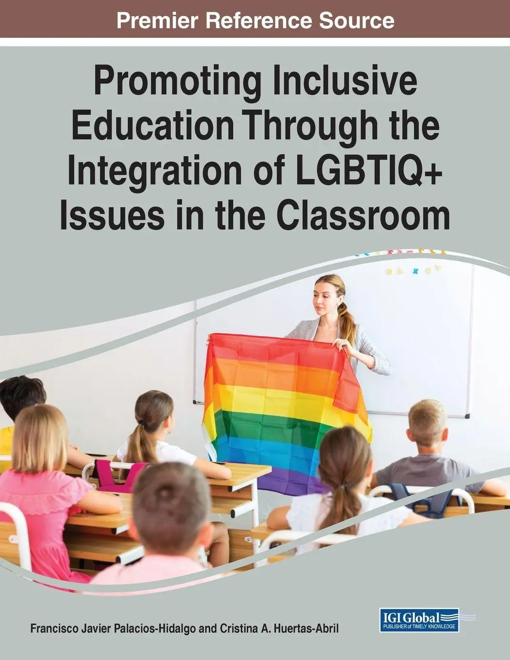 Cover: 9781668482476 | Promoting Inclusive Education Through the Integration of LGBTIQ+...