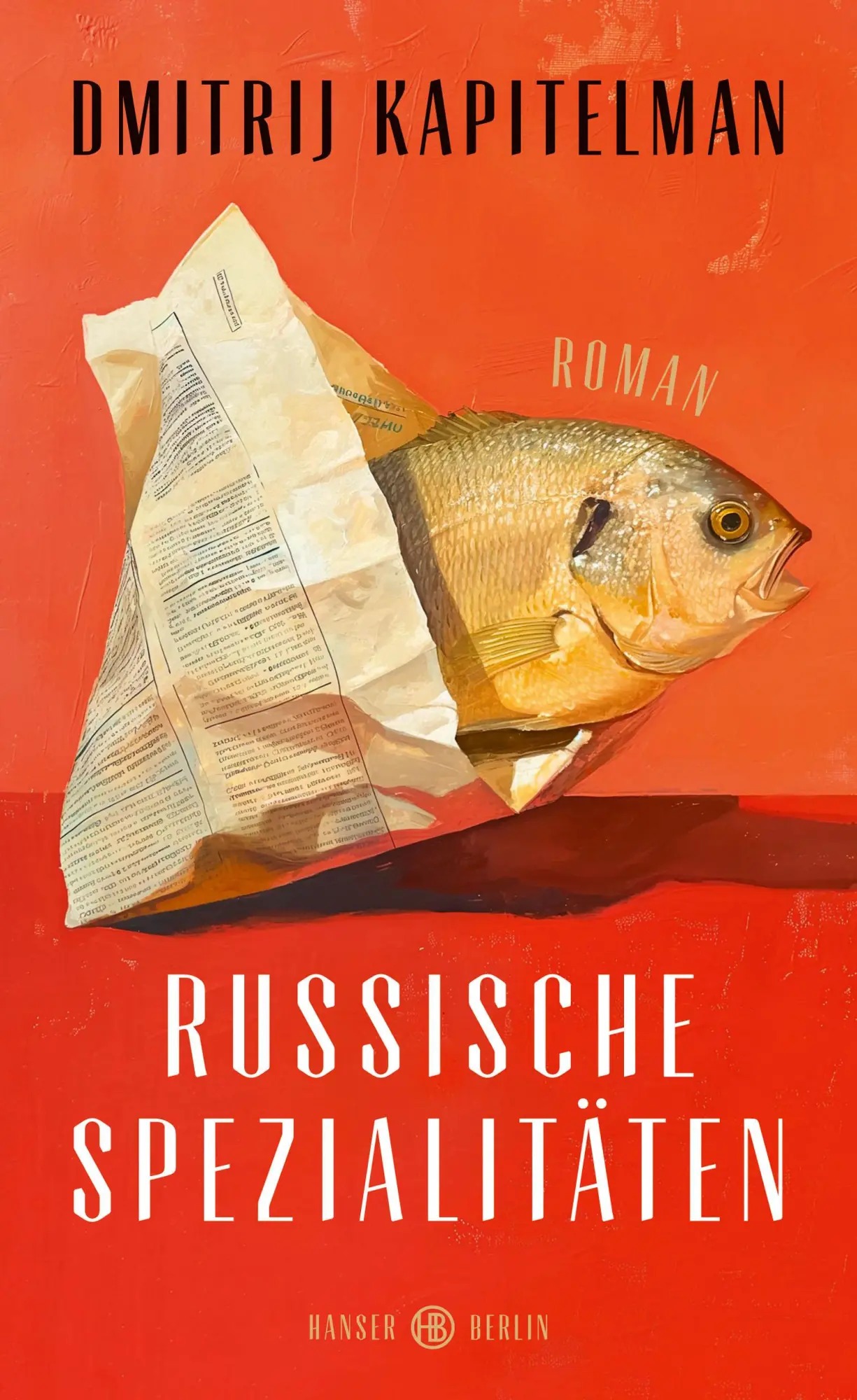 Cover: 9783446282476 | Russische Spezialitäten | Roman | Dmitrij Kapitelman | Buch | 192 S.