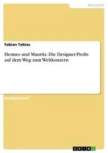 Cover: 9783638652476 | Hennes und Mauritz. Die Designer-Profis auf dem Weg zum Weltkonzern