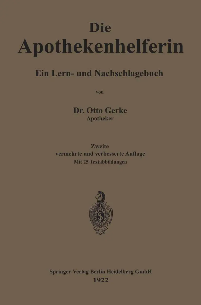 Cover: 9783662242476 | Die Apothekenhelferin | Ein Lern- und Nachschlagebuch | Otto Gerke