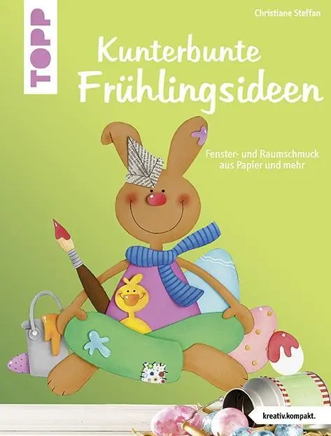 Cover: 9783772442476 | Kunterbunte Frühlingsideen (kreativ.kompakt.) | Christiane Steffan