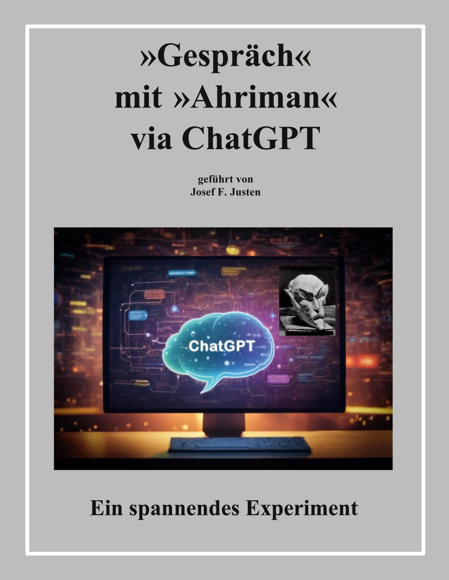 Cover: 9783819202476 | 'Gespräch' mit 'Ahriman' via ChatGPT | Ein spannendes Experiment