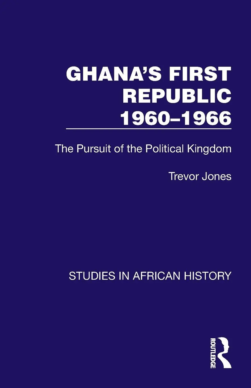 Cover: 9781032622576 | Ghana's First Republic 1960-1966 | Trevor Jones | Taschenbuch | 2025
