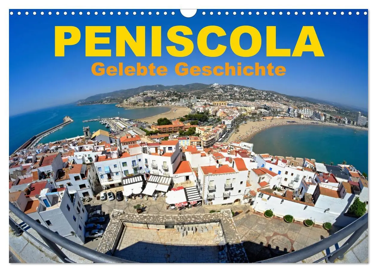Cover: 9783457612576 | Peniscola - Gelebte Geschichte (Wandkalender 2026 DIN A3 quer),...
