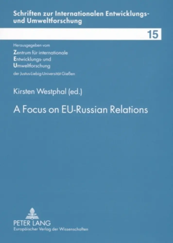 Cover: 9783631542576 | A Focus on EU-Russian Relations | Kirsten Westphal | Taschenbuch