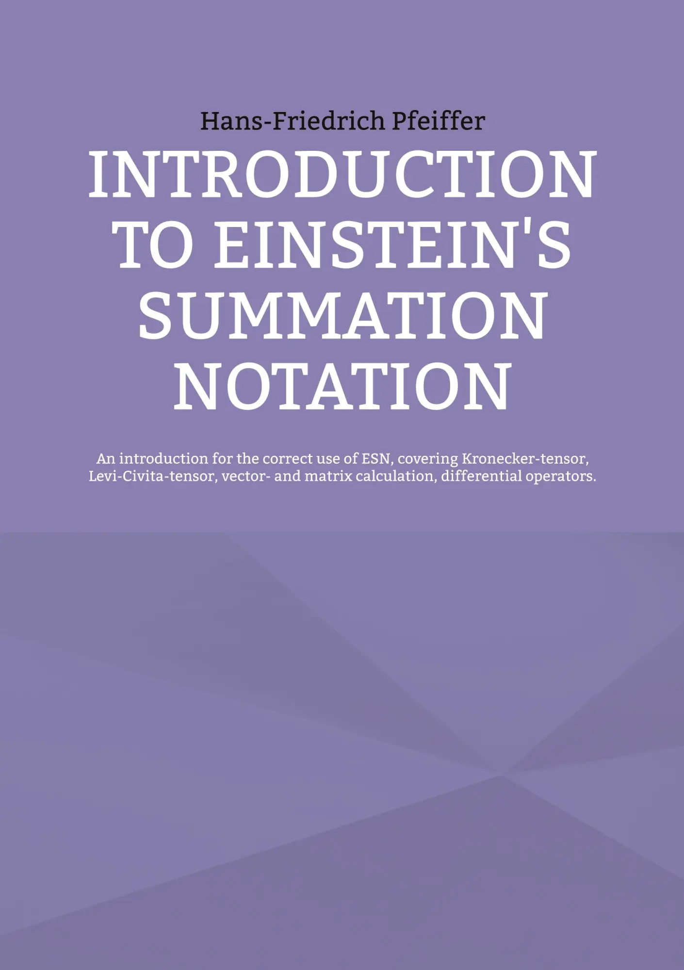 Cover: 9783741292576 | Introduction to Einstein's Summation Notation | Pfeiffer | Taschenbuch