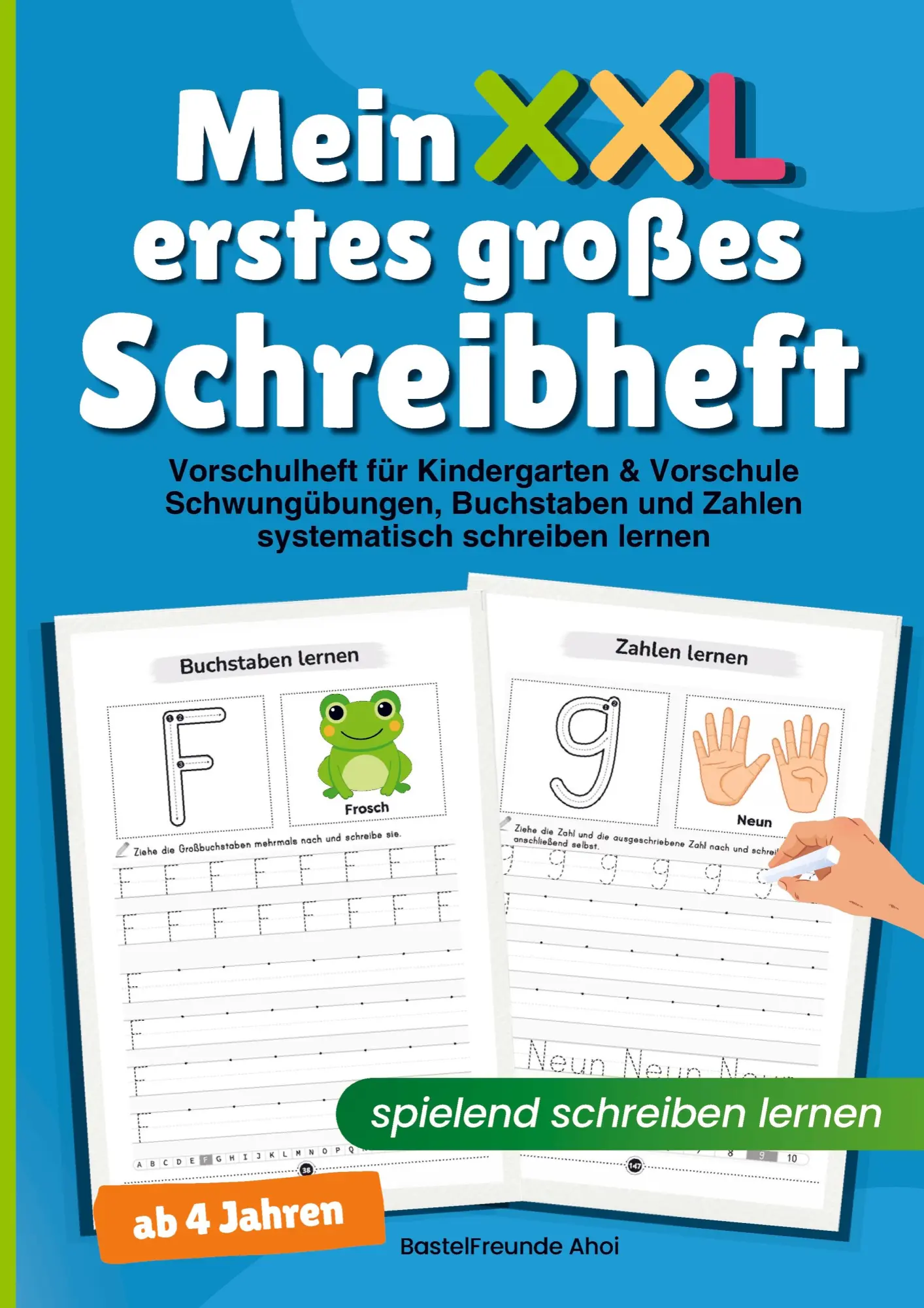 Cover: 9783910272576 | Mein erstes großes Schreibheft - spielend schreiben lernen ab 4 Jahren