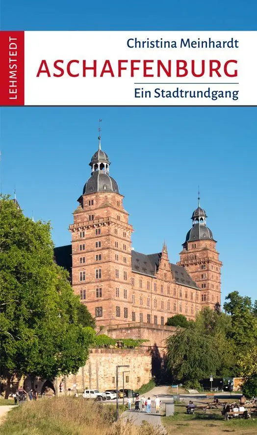 Cover: 9783957972576 | Aschaffenburg | Ein Stadtrundgang | Christina Meinhardt | Taschenbuch